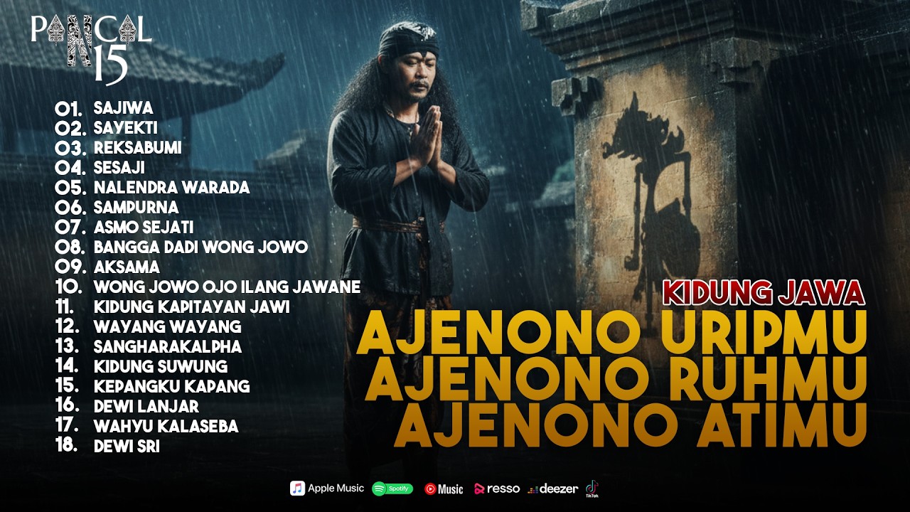 Kidung Jawa  - AJENONO URIPMU, AJENONO RUHMU, AJENONO ATIMU