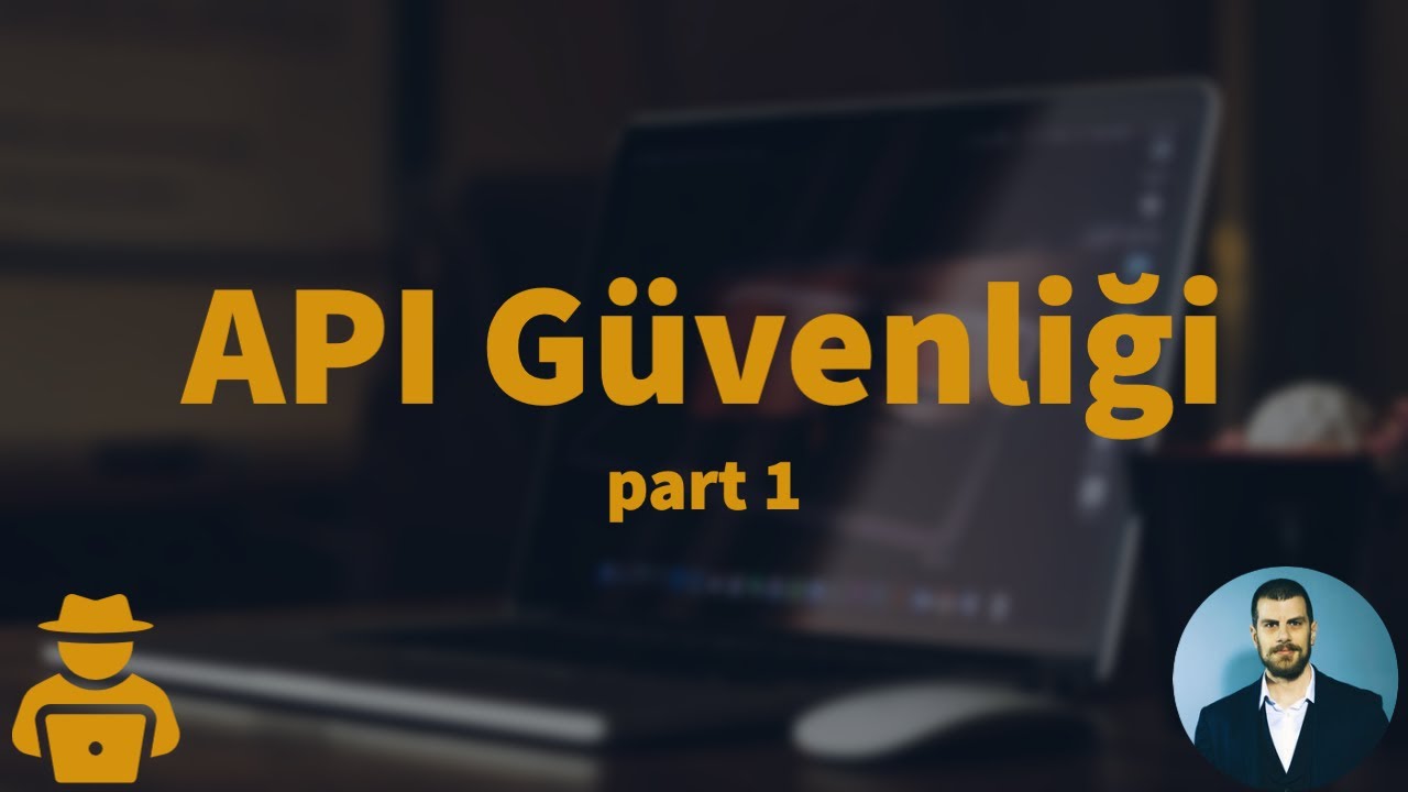 API Guvenliği ve Sızma Testleri - Bölüm 1