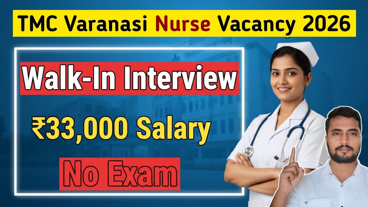 TMC Varanasi Staff Nurse Vacancy 2026 - No Exam Direct Interview Based Job - Staff Nurse Jobs in Up