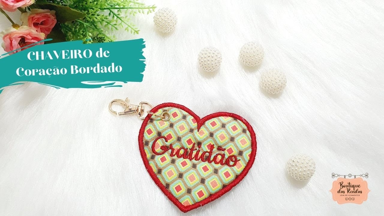 CHAVEIRO DE CORAÇÃO BORDADO :: PAP 27 BOUTIQUE DAS RENDAS