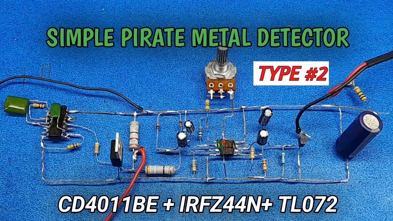 PI (PULSE INDUCTION) SIMPLE PIRATE TYPE #2 METAL DETECTOR CD4011BE + IRFZ44N + TL072
