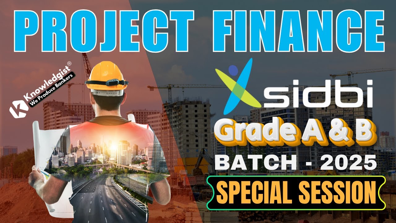 SIDBI Grade A & B Recruitment  2025 |  Special Edition | Project Finance