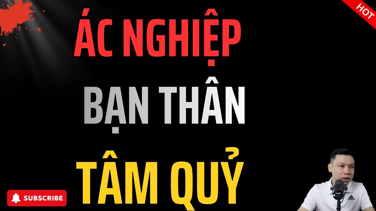 Truyện Ma : ÁC NGHIỆP BẠN THÂN TÂM QUỶ – Khi Lòng Người Trở Thành Điều Đáng Sợ Nhất | MC Đình Soạn