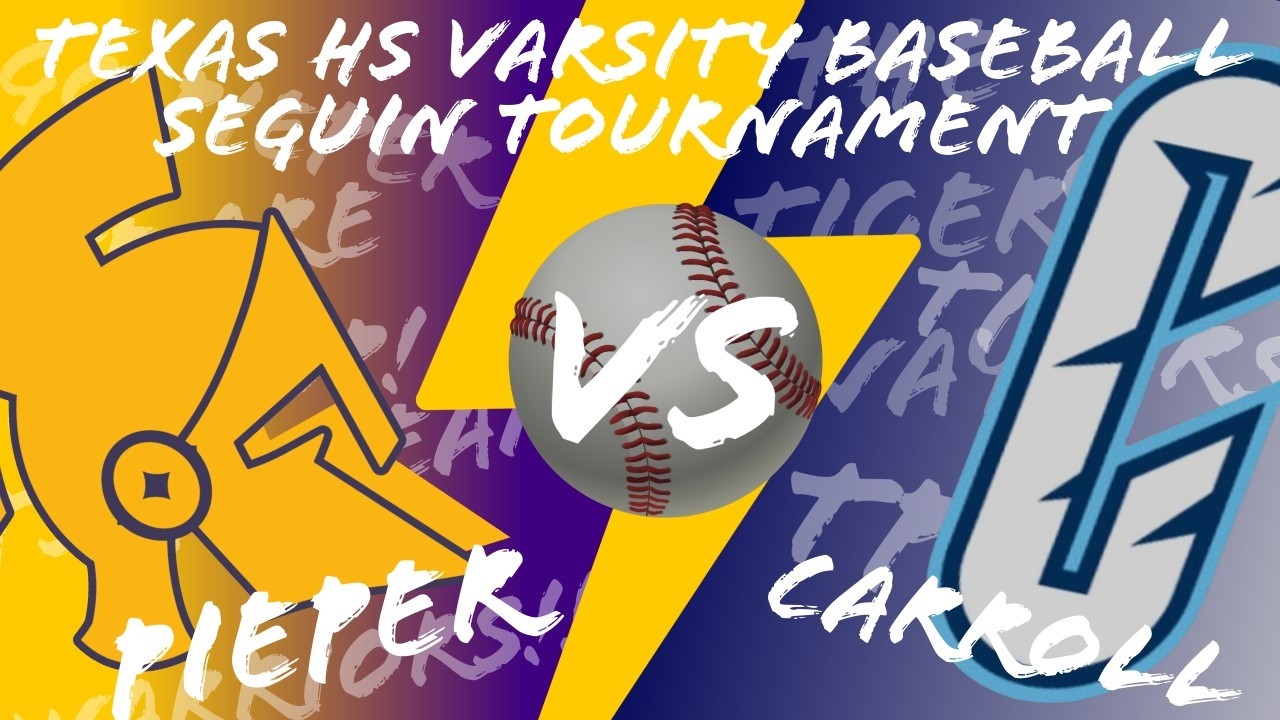 Texas HS Baseball - Seguin Tournament - SA-Pieper VS CC Carroll