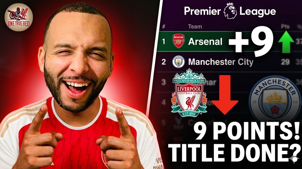 Arsenal 9 Points Clear… The Title Race is OVER?
