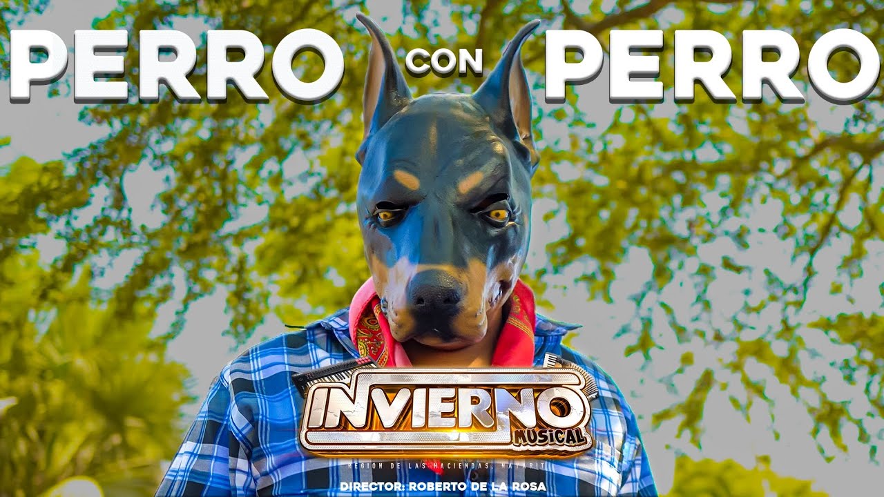 🔥🐶Perro Con Perro🐶🔥 (VIDEO OFICIAL) Invierno Musical (De las haciendas Nayarit)  323 105 7824