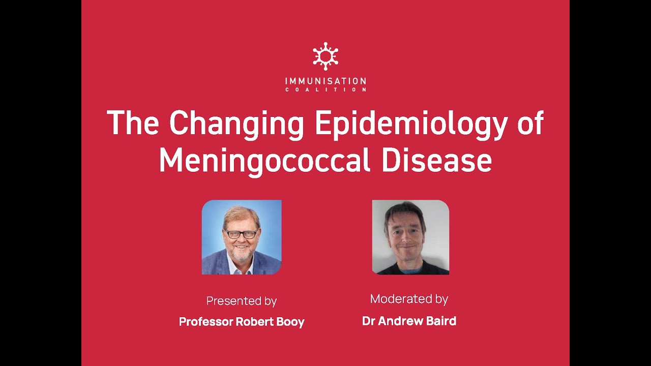 Immunisation Coalition: 2022 Meningococcal Disease in Australia Webinar