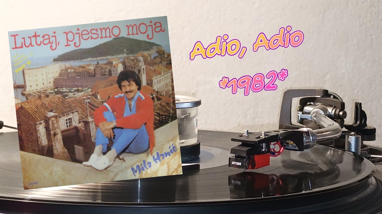 Milo Hrnić – Adio, Adio *1982* /// *vinyl rip*
