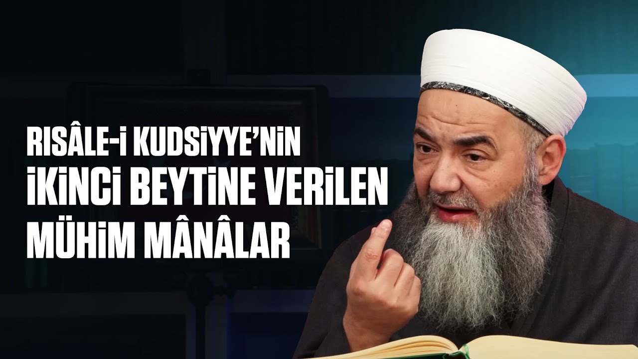 Risâle-i Kudsiyye’nin İkinci Beytine Verilen Mühim Mânâlar