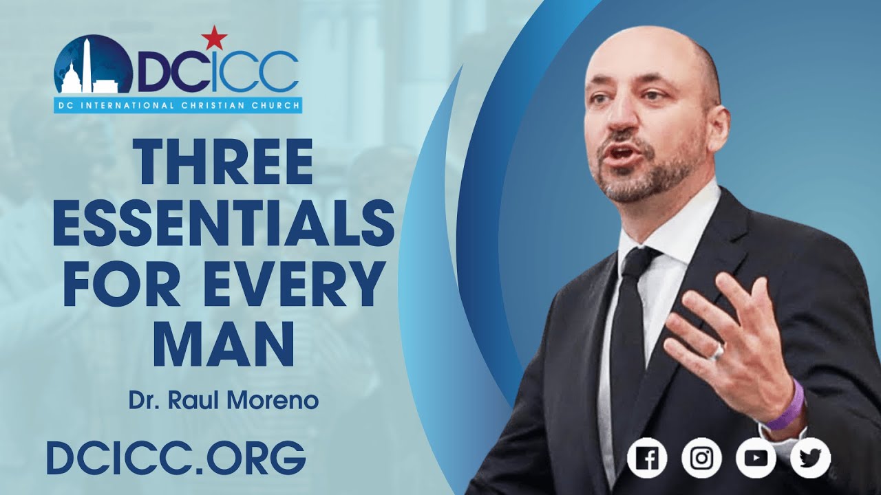 Three Essentials for Every Man by Dr. Raul Moreno