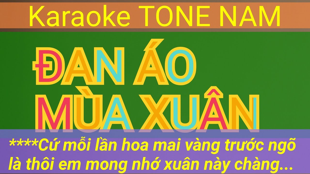 ĐAN ÁO MÙA XUÂN Karaoke Tone Nam | Tran Nam Organ
