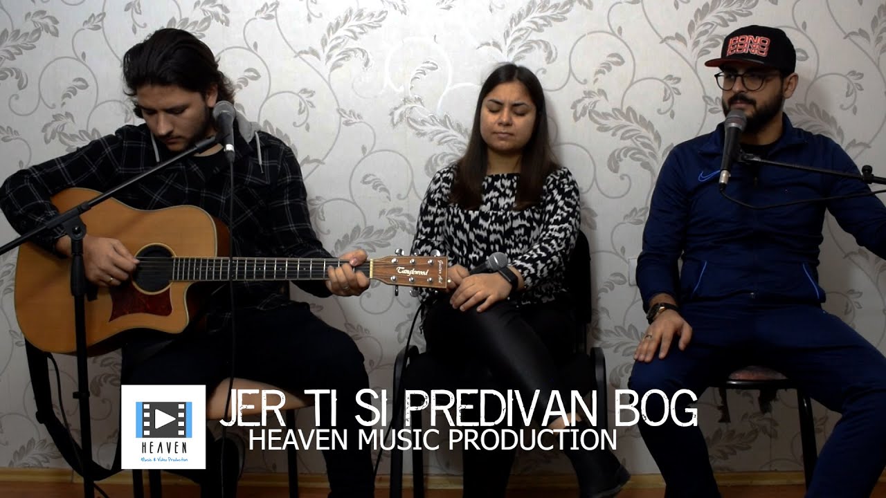 Jer Ti Si Predivan Bog - Heaven Music Production