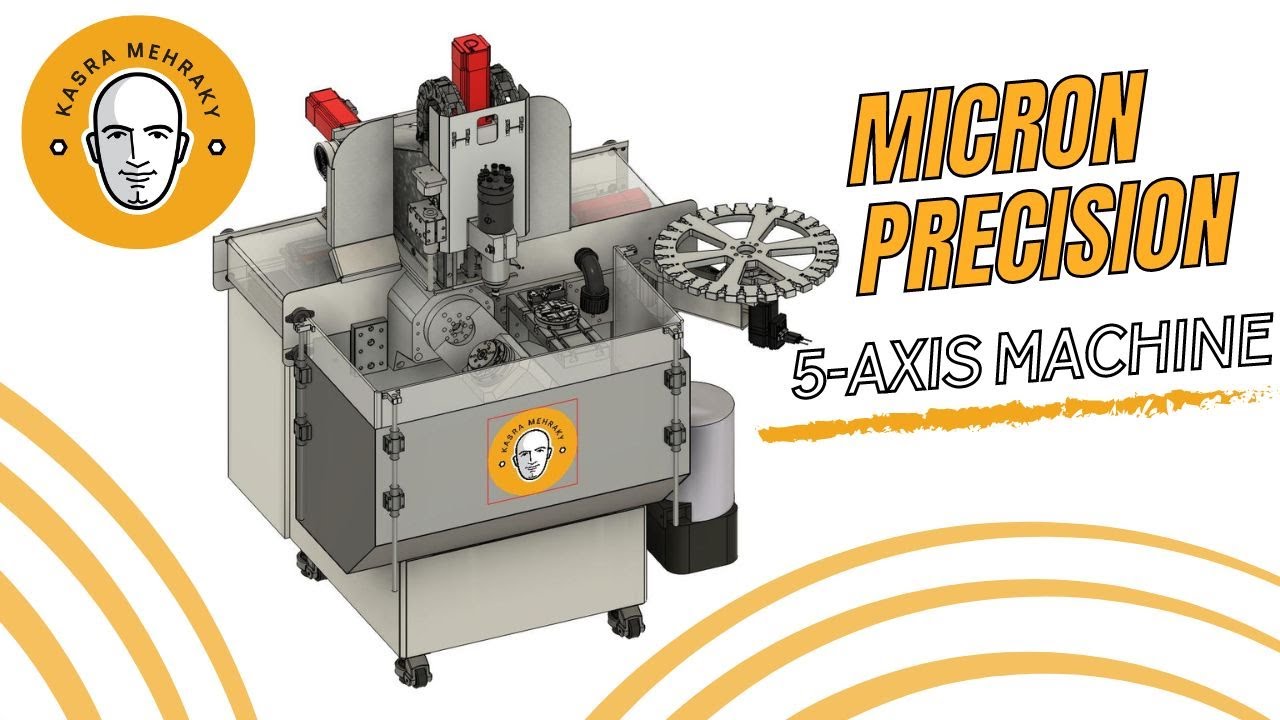 3D Designing a SUPER-PRECISON 5 Axis CNC Machine - E001