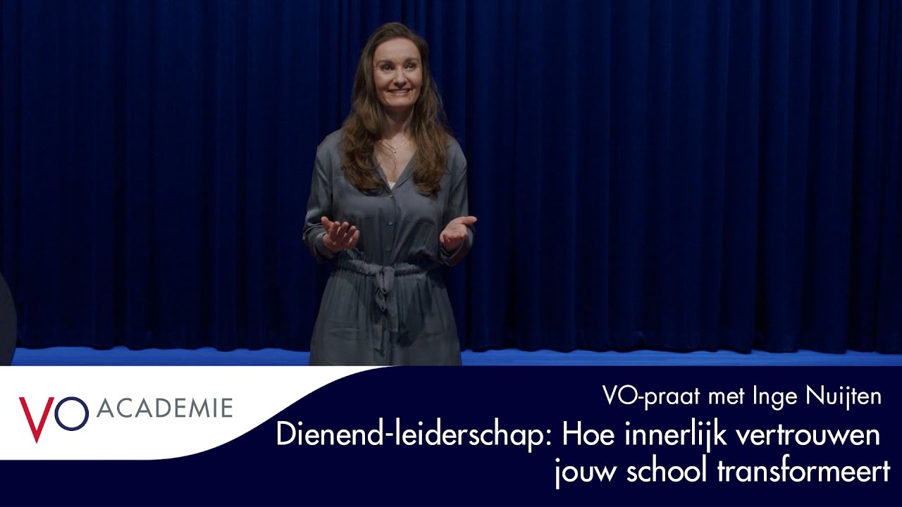 Dienend-leiderschap: Hoe innerlijk vertrouwen jouw school transformeert | VO-praat met Inge Nuijten