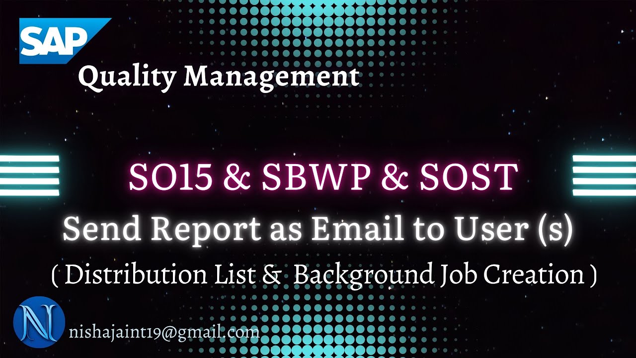 Send SAP Report as Email to User(s) in SAP S/4HANA Quality Management (QM) | SO15 | SM36 | SOST