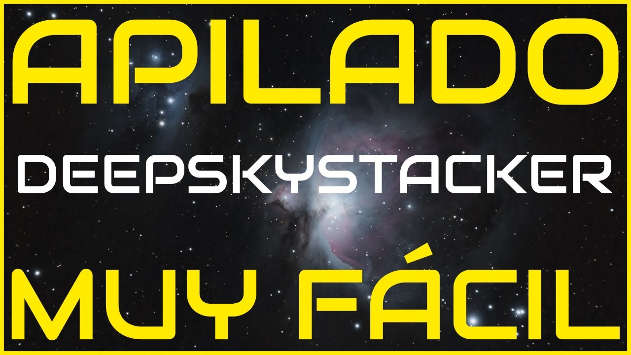 Como apilar imágenes astronómicas ➡MUY FACIL Y GRATIS⬅