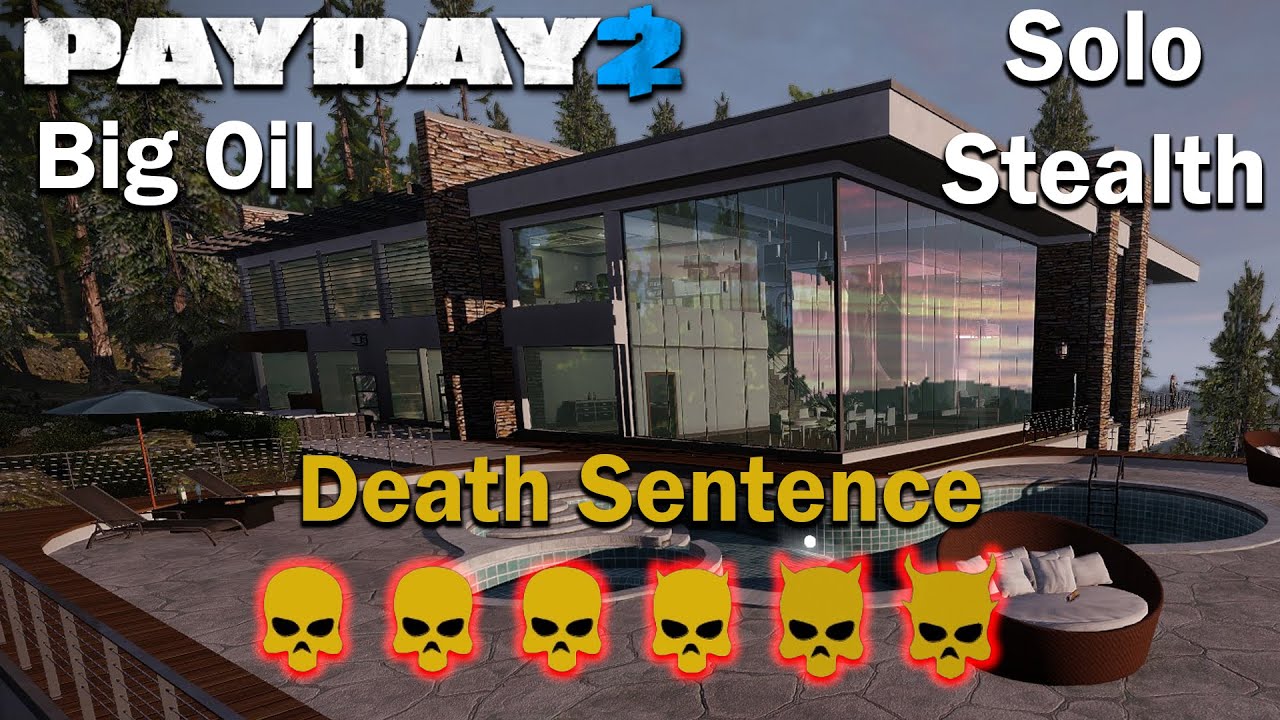 Payday 2 - Big Oil - (SOLO - STEALTH) - DSOD