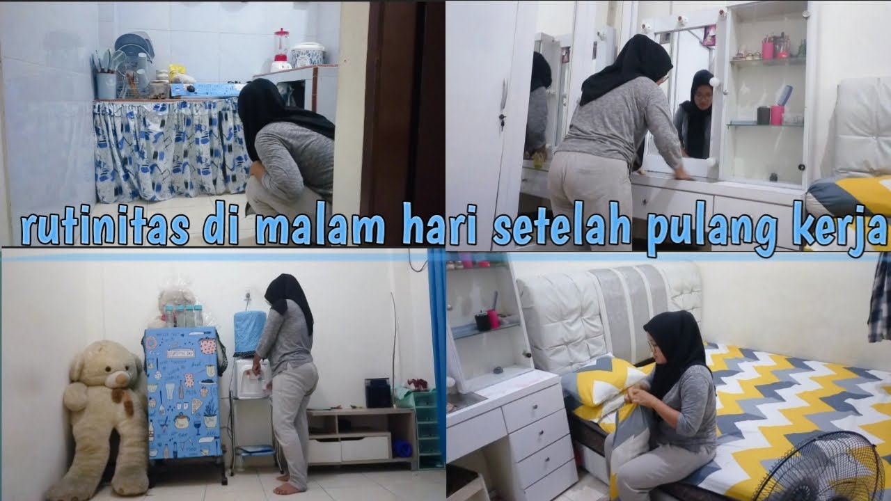 Rutinitas dimalam hari setelah pulang kerja by frby