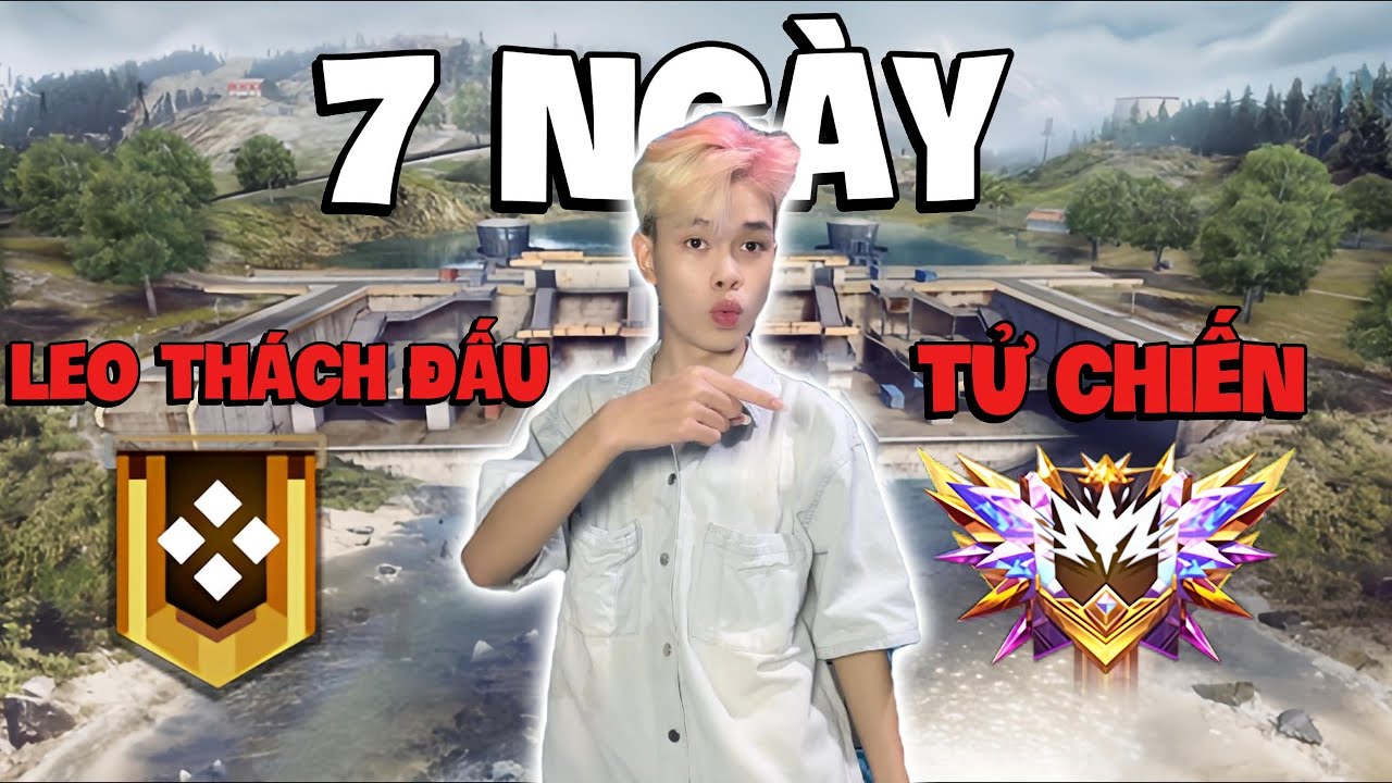 7 Ng&agrave;y Leo Th&aacute;ch Đấu Tử Chiến Trong Free Fire !?