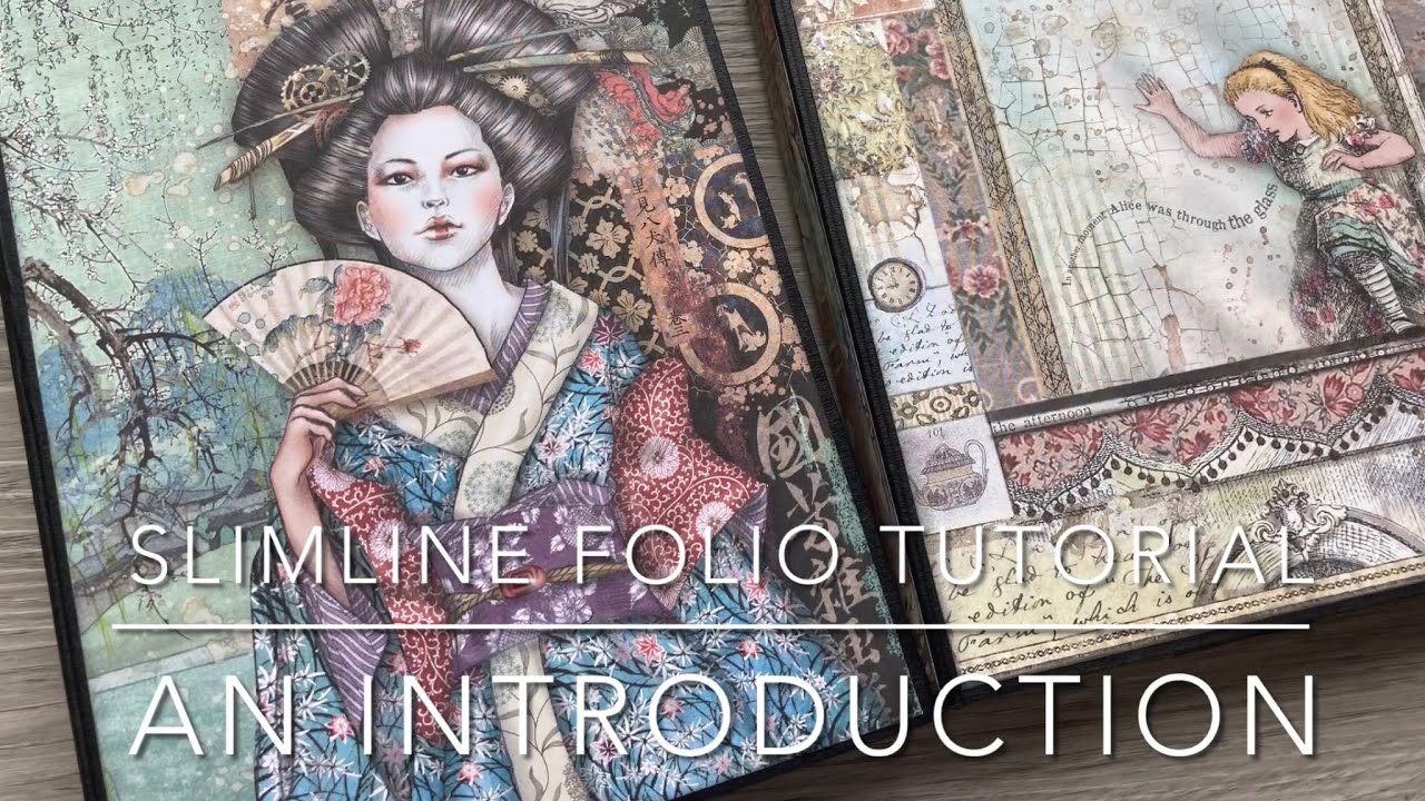 Slimline Folio Tutorial Intro Sir Vagabond in Japan and Through The Looking Glass by Stamperia