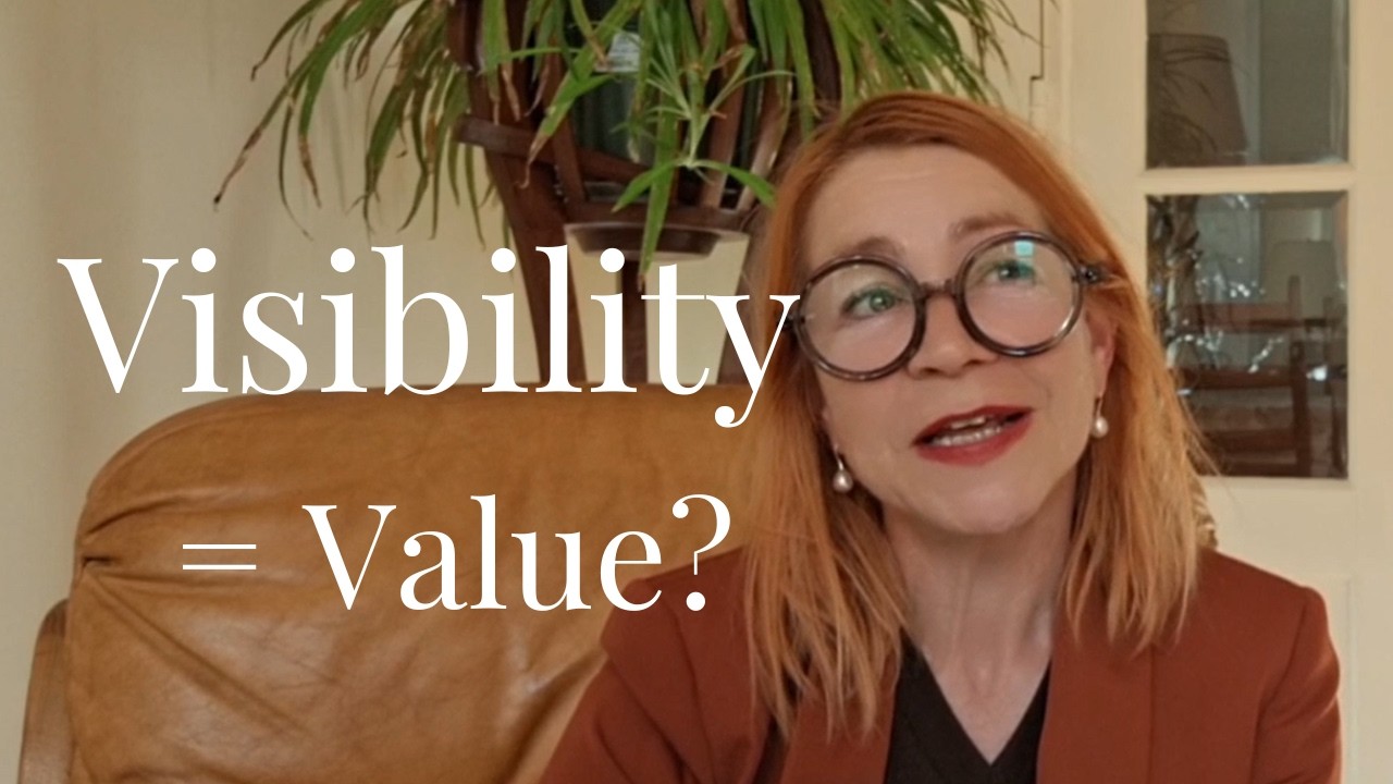 Stop Confusing Visibility With Value