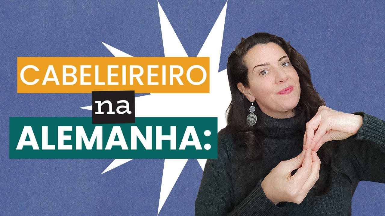 Cabeleireiro na Alemanha | Tome cuidado!