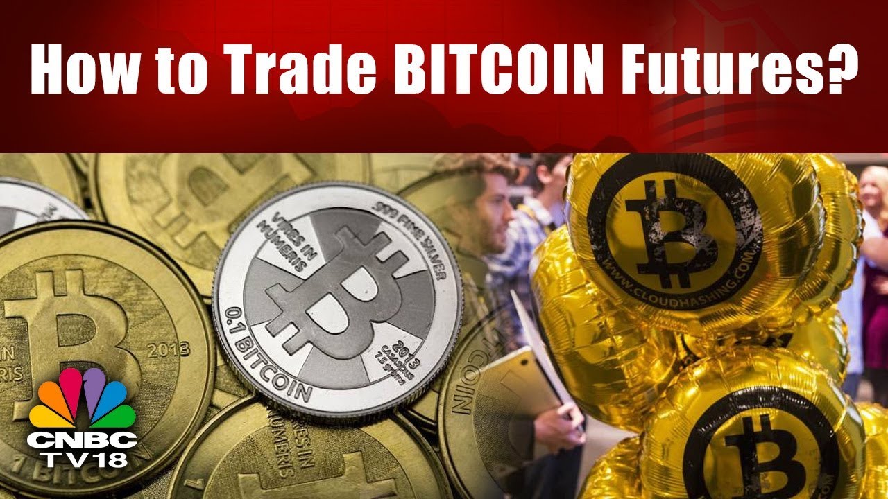 How to Trade BITCOIN Futures? | CBOE Launches Bitcoin Futures Contract
