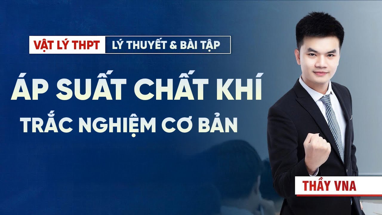 Áp Suất Chất Khí – Luyện Tập 15 Câu Trắc Nghiệm Cơ Bản