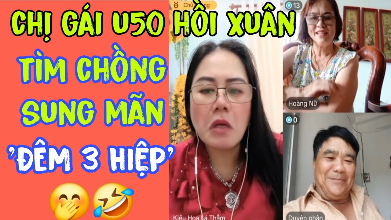 T71. Kiều Hoa Lá Thắm Ghép Đôi  Vui Vẻ Chị Gái U50 Hồi Xuân Mạnh Mẽ Tìm Chồng 'Vừa Khỏe Vừa Dai'