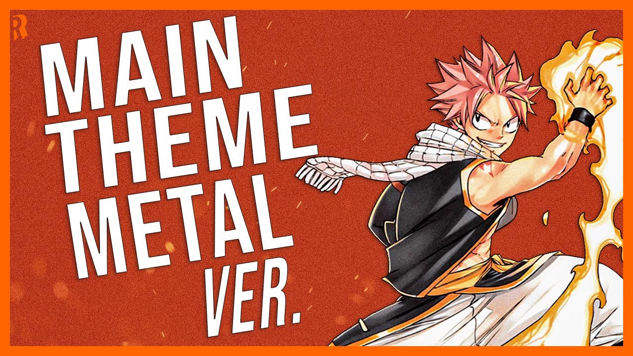 Fairy Tail - Main Theme Metal ver. OST (Nightcore)