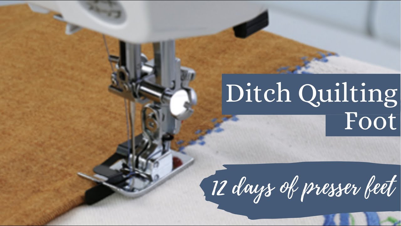 12 Days of Presser Feet: Janome Ditch Quilting Foot
