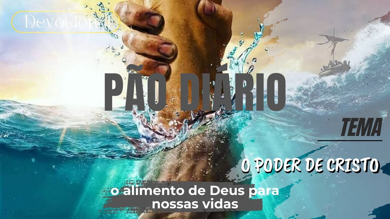 PÃO DIÁRIO 19 DE AGOSTO DE 2025 | O PODER DE CRISTO #motivacional #devotional