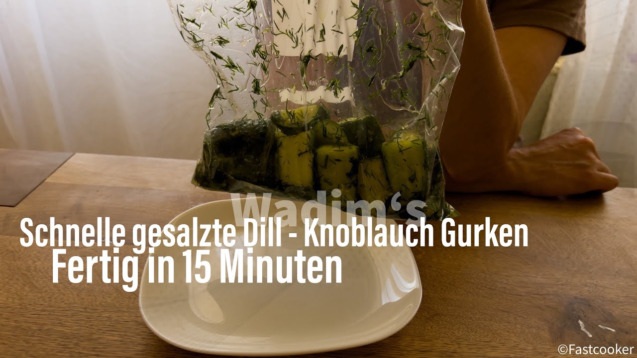 Wadim‘s Schnelle gesalzte Dill - Knoblauch Gurken - Fertig in nur 15 Minuten - Sau lecker