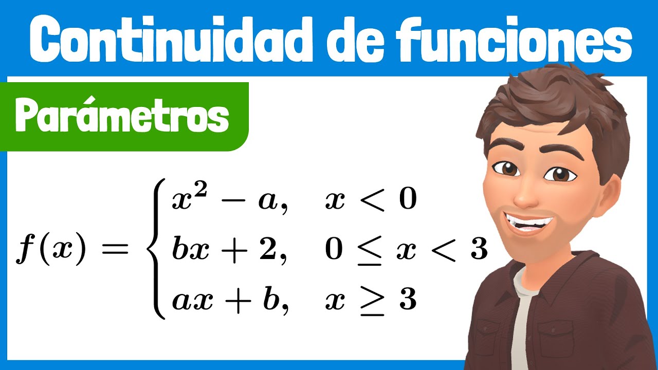 📈 Continuidad de funciones a trozos con parámetros 📉 Aquí no me pillan 🔒… típico de PAU