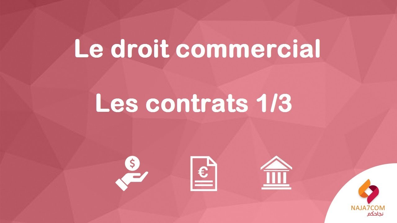 Droit commercial : définition et classification des contrats
