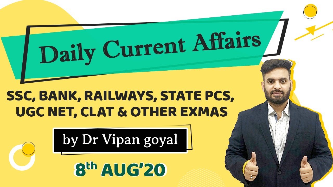 AUGUST 2020 Current Affairs in Hindi - 8 August 2020 - Daily Current Affairs by Dr Vipan Goyal