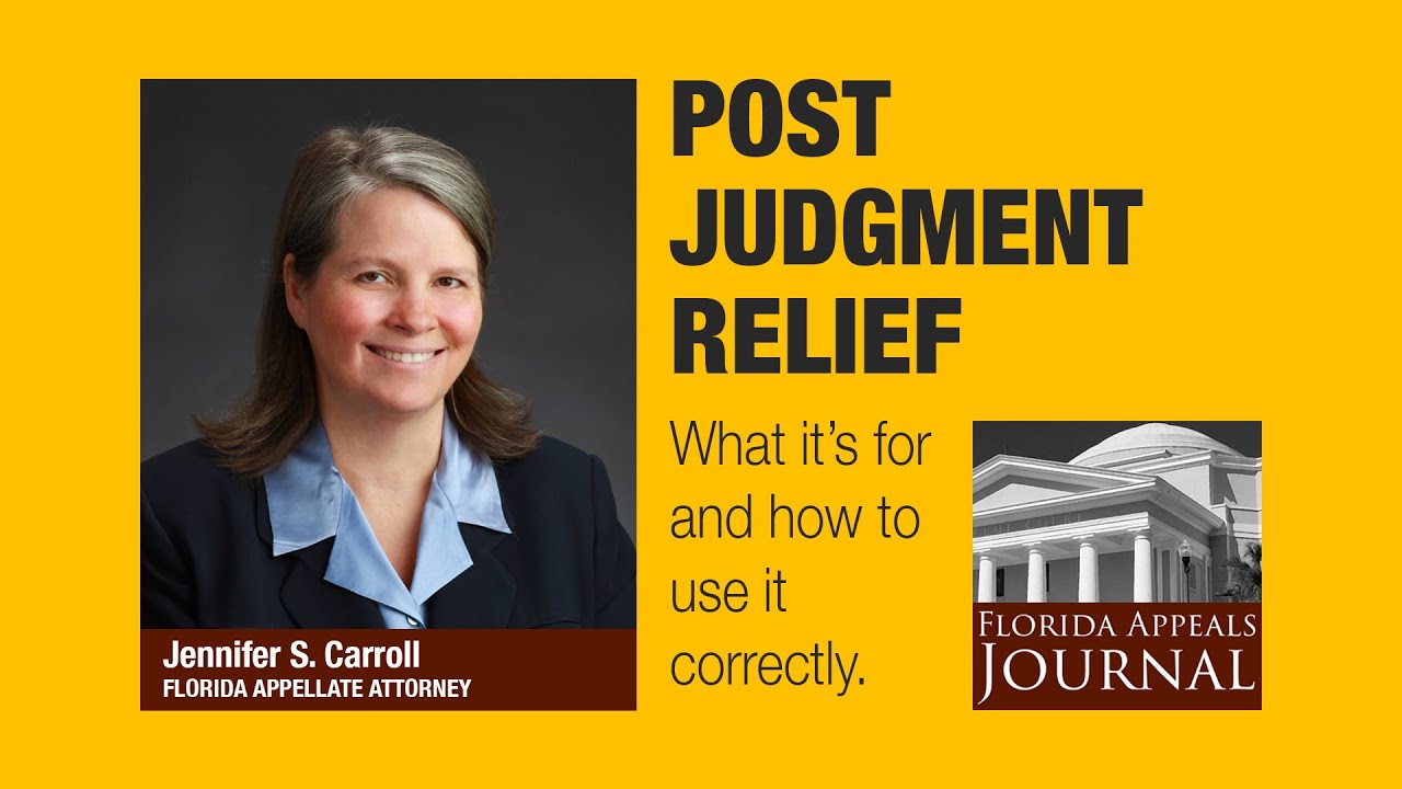 Florida Appeals Journal 25: Post Judgment Relief