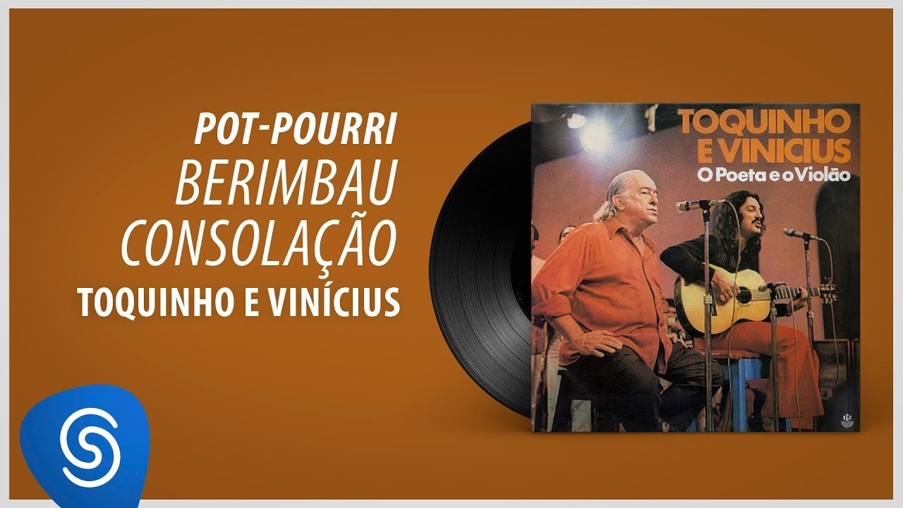 Toquinho e Vinicius - Berimbau/ Consola&ccedil;&atilde;o (&Aacute;lbum 