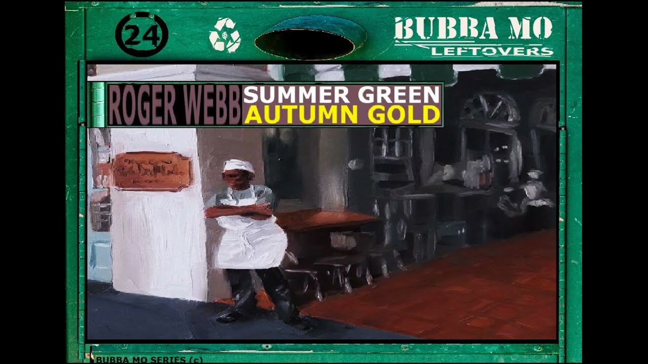 Roger Webb - Summer Green, Autumn Gold