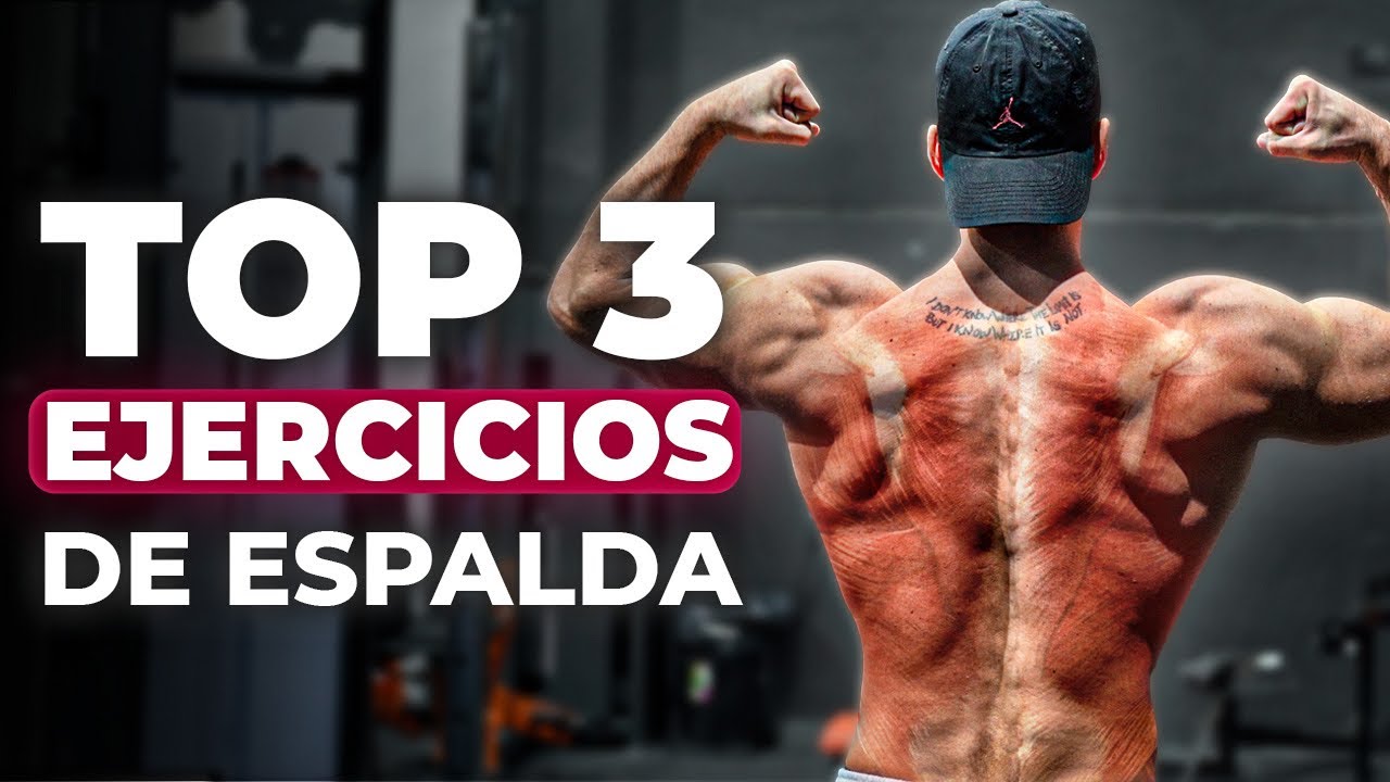Los 3 MEJORES EJERCICIOS para ESPALDA (Según la Ciencia)