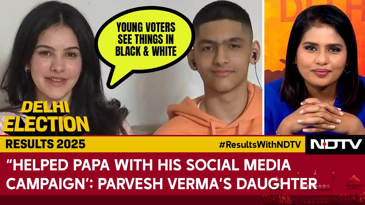 Parvesh Verma Daughter | Parvesh Verma's 21-Year-Old Daughter On Father's Win: "Knew He Would Win"