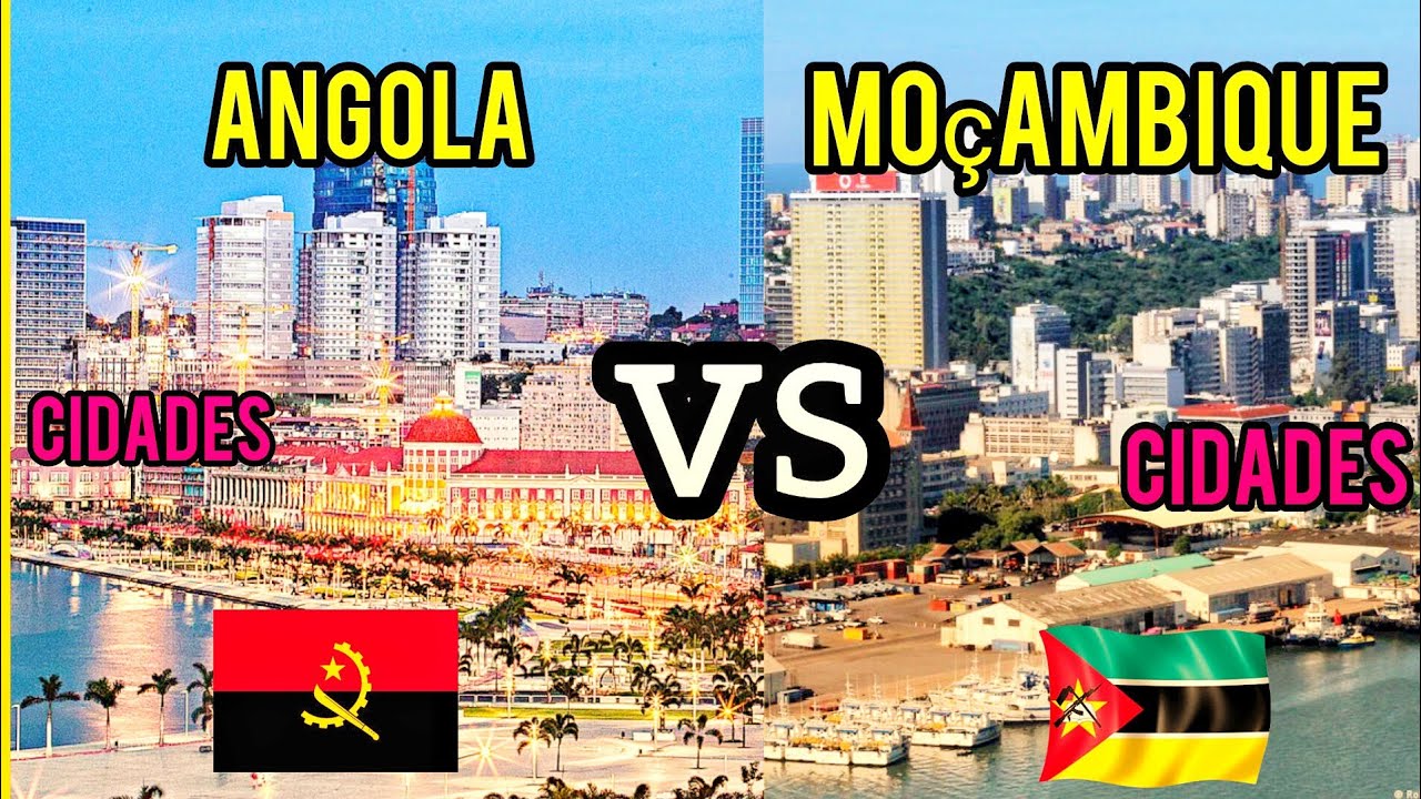As Cidades Surpreendentes Angola🇦🇴 x Moçambique 🇲🇿