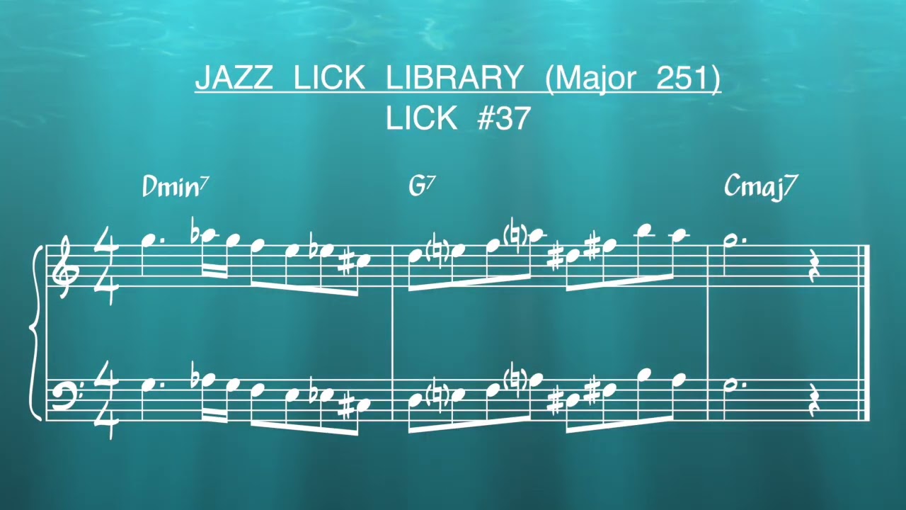 Lick 37 Major 251 Jazz Lick Library