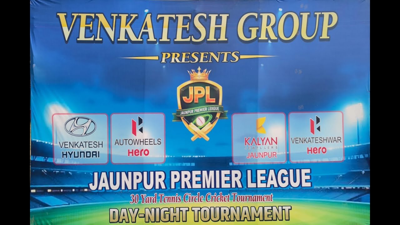 VENKATESH GROUP PRESENT JAUNPUR PREMIER LEAGUE #FINALDAY 🏆❤️