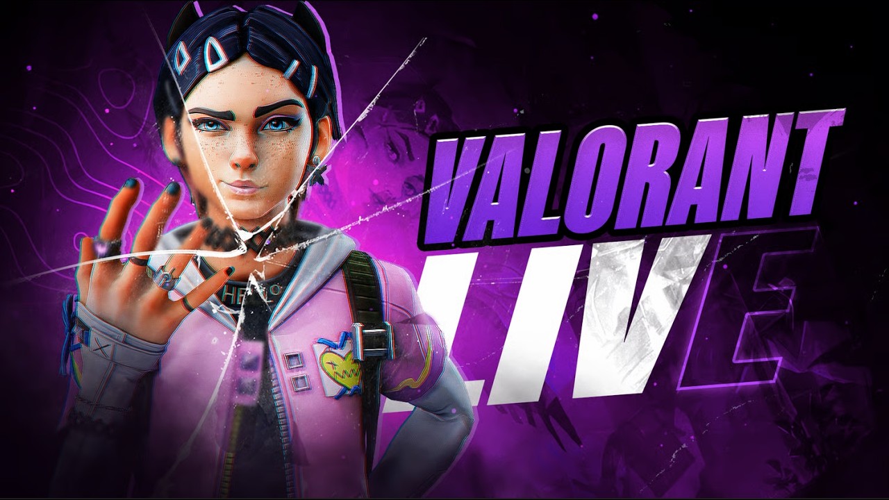 Valorant Noww - LAST OF US 1 DONE :). [ LIVE ]