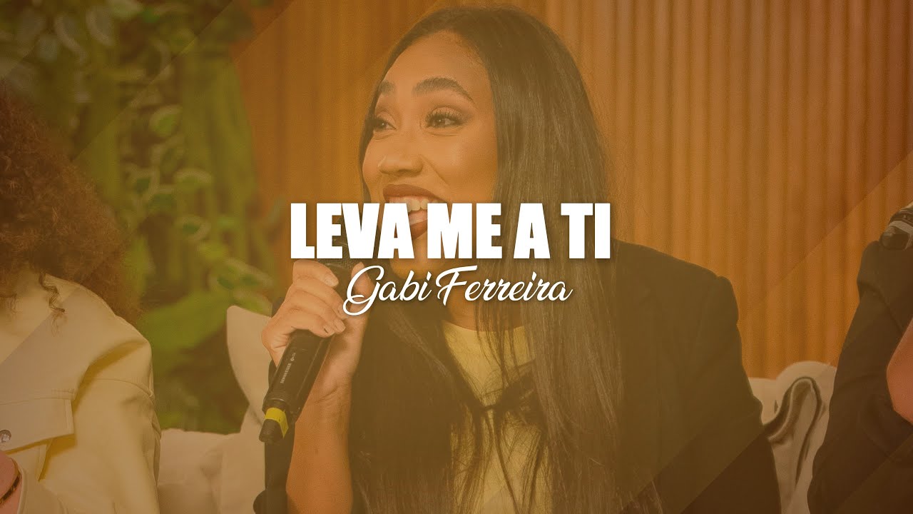 Leve Me A Ti - Gabi Ferreira