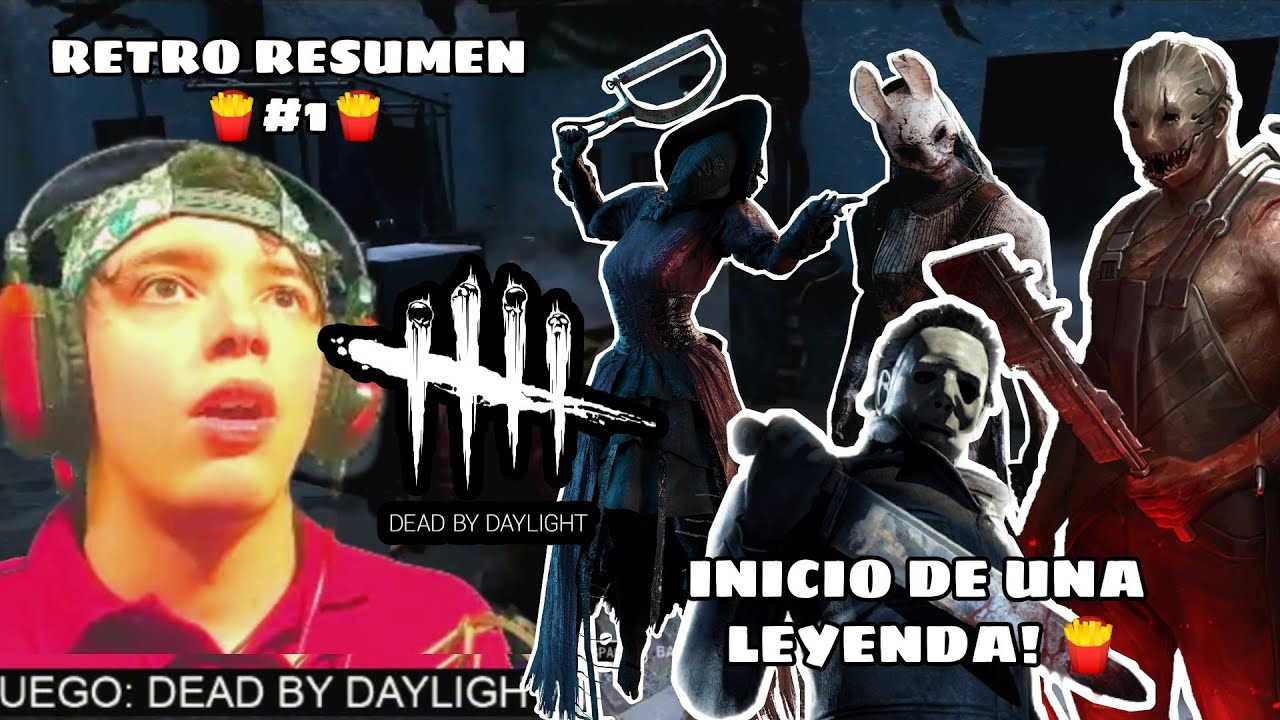 🔴ESPECIAL! 🍟ASI COMENZO TODO|PRIMER DIRECTO DE DEAD BY DAYLIGHT DE AGUSTIN UNAPLAY! RETRO DIRECTO #1