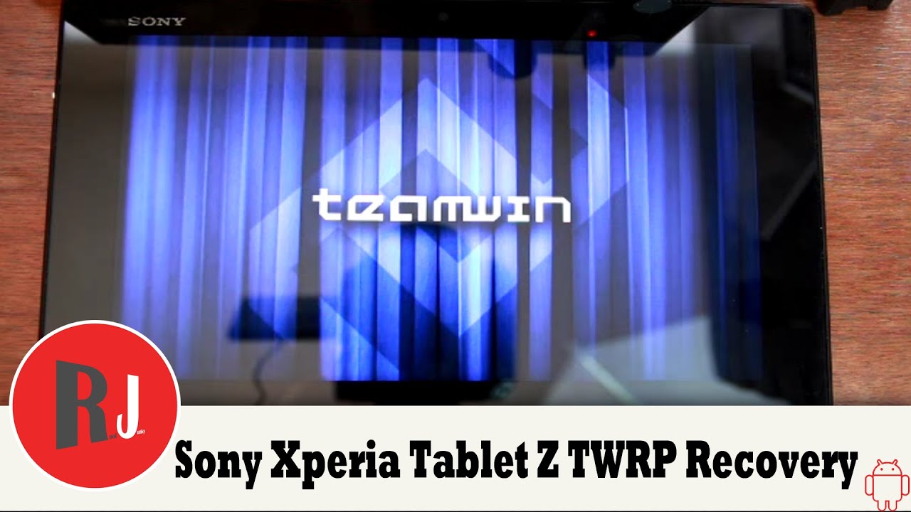 Sony Xperia Tablet Z Dual Boot TWRP & Phils Recovery