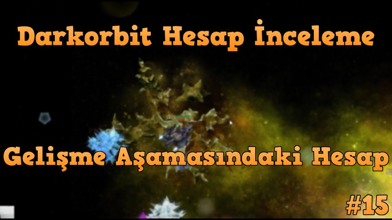 Darkorbit Gelişme Aşamasındaki Hesap / Hesaplarınızı İnceliyorum #15