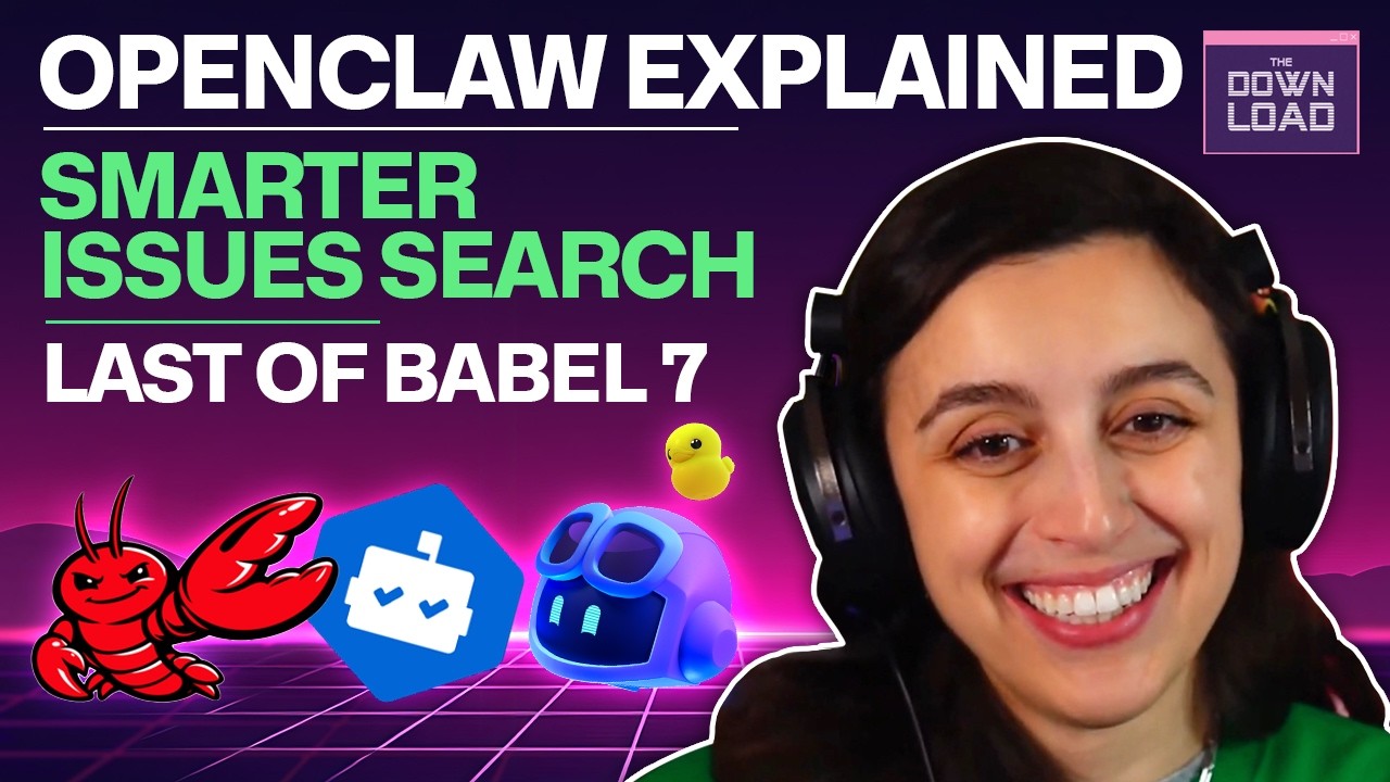 Загрузка: агенты искусственного интеллекта OpenClaw, последняя версия Babel 7, GitHub Actions и м...